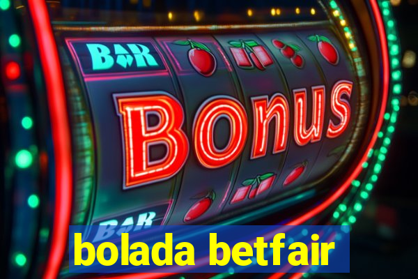 bolada betfair