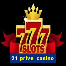 21 prive casino bonus code