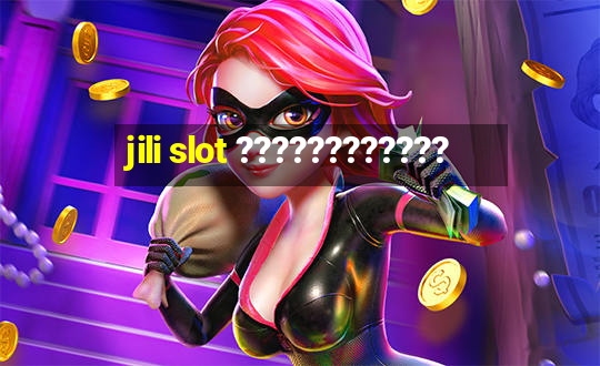 jili slot ????????????