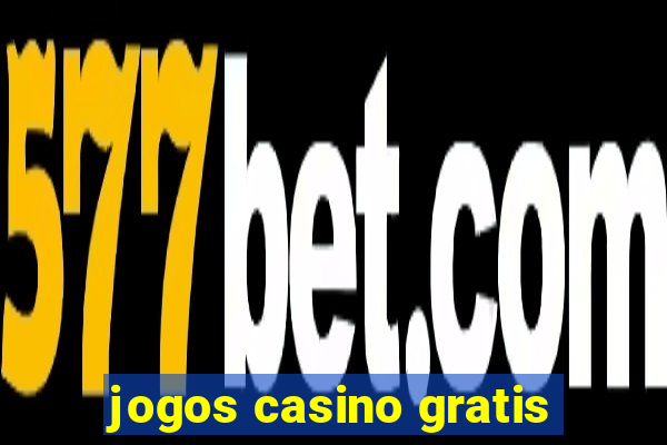 jogos casino gratis