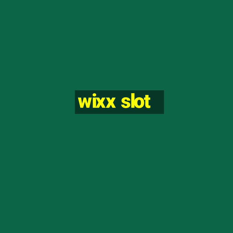 wixx slot