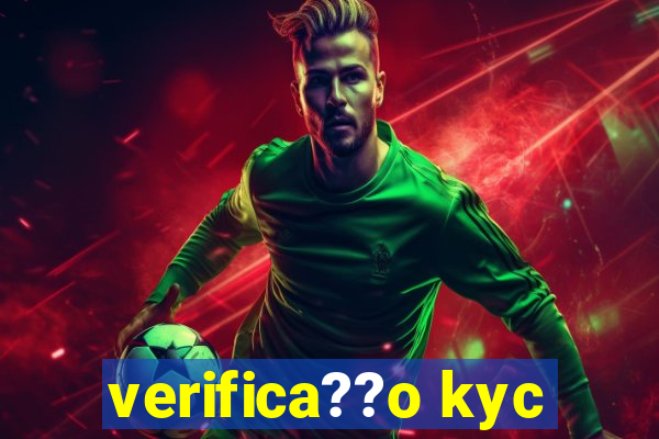 verifica??o kyc