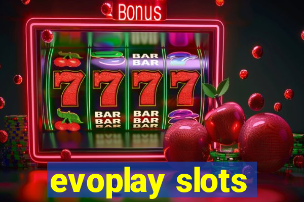 evoplay slots