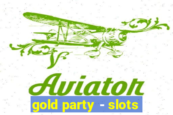 gold party - slots