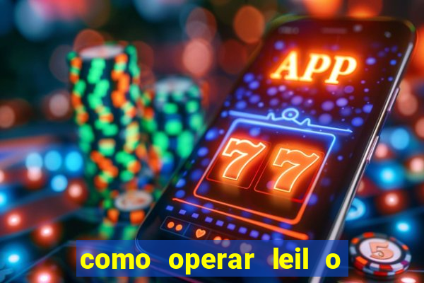 como operar leil o de abertura mini indice