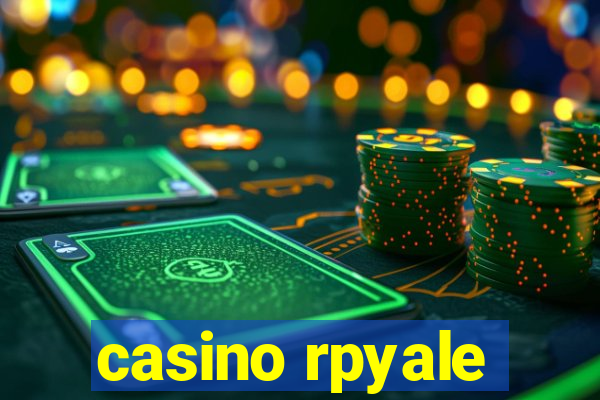 casino rpyale