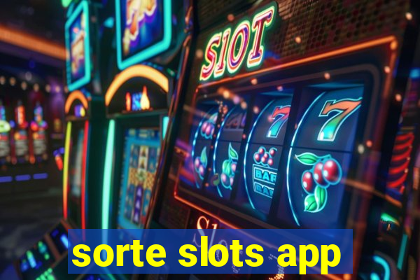 sorte slots app