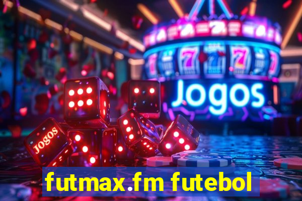 futmax.fm futebol