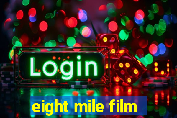 eight mile film