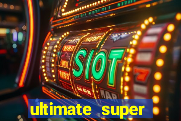 ultimate super reels slot