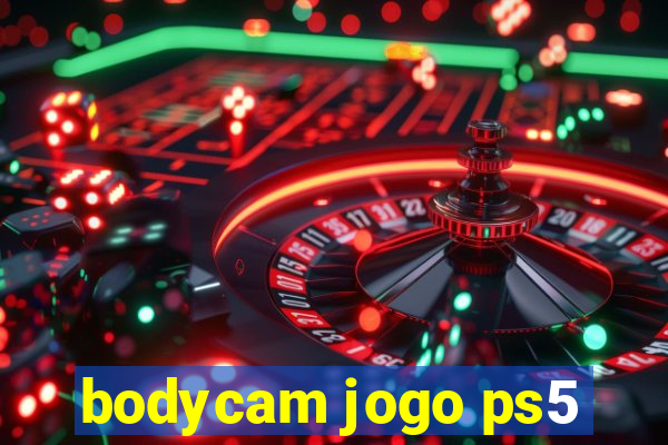 bodycam jogo ps5