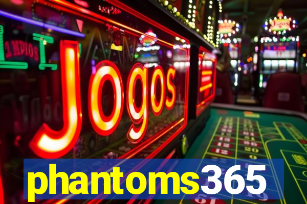 phantoms365