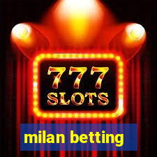 milan betting