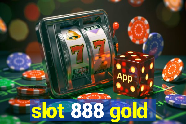 slot 888 gold