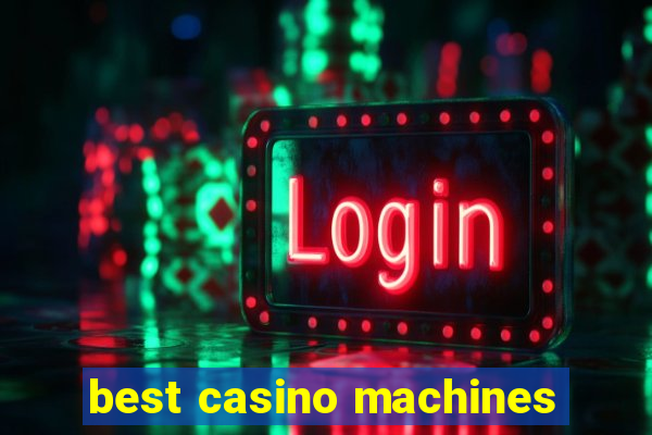 best casino machines