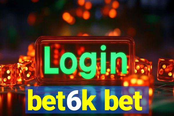 bet6k bet