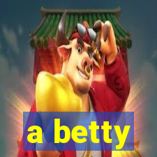 a betty