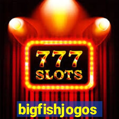 bigfishjogos