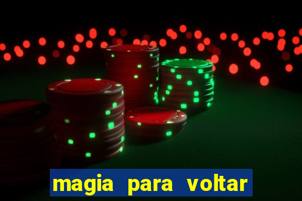 magia para voltar no tempo