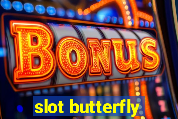 slot butterfly