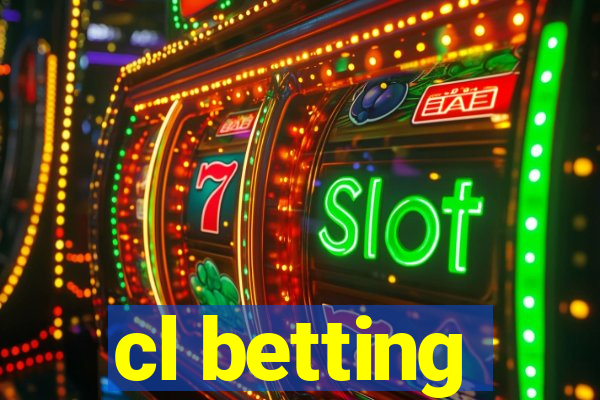 cl betting