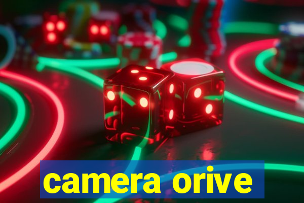 camera orive