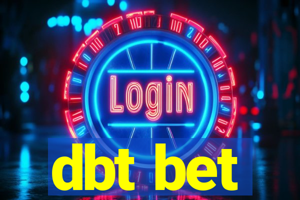 dbt bet