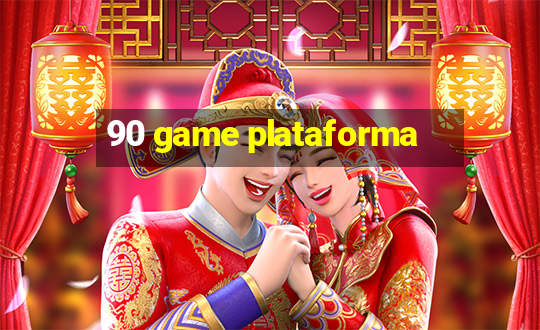 90 game plataforma