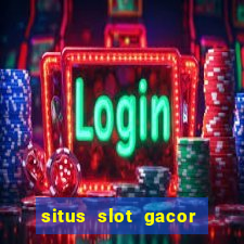 situs slot gacor new member