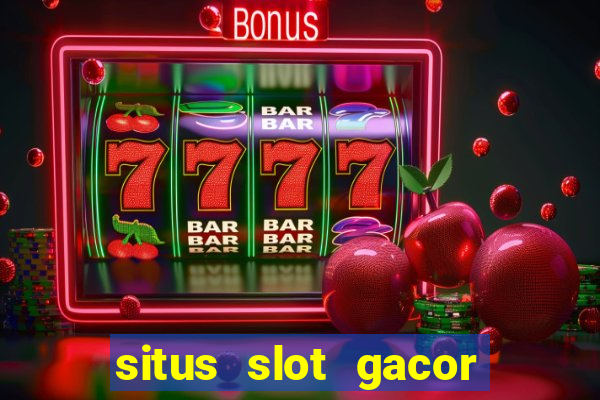 situs slot gacor new member