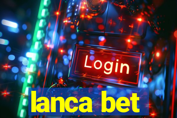 lanca bet