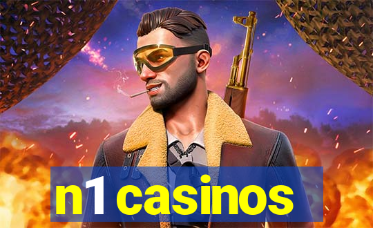 n1 casinos