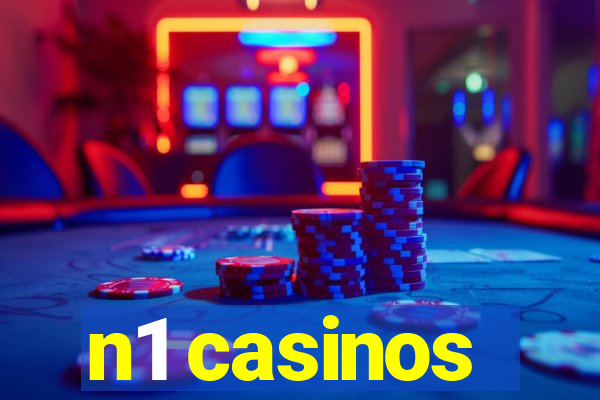 n1 casinos