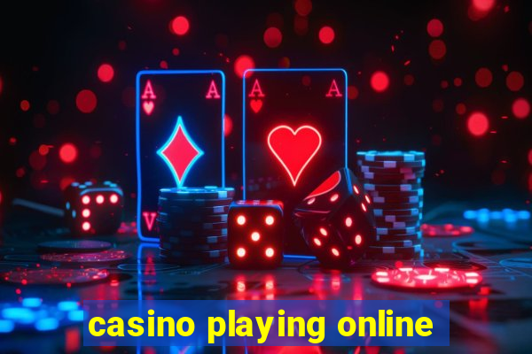 casino playing online