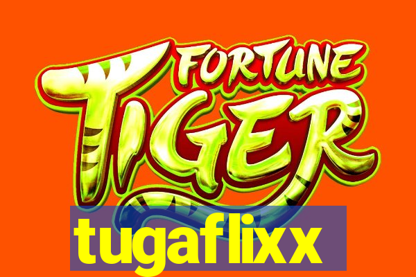 tugaflixx