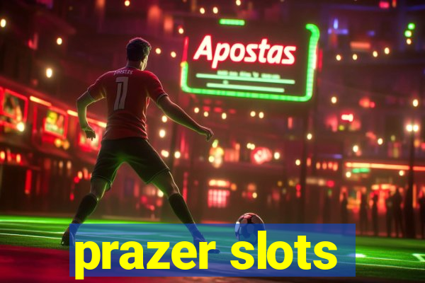 prazer slots