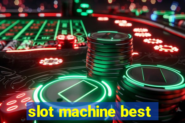 slot machine best