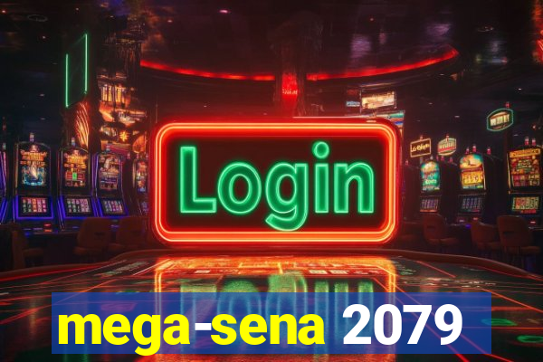 mega-sena 2079