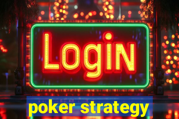 poker strategy