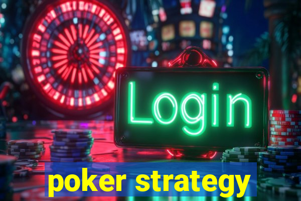 poker strategy