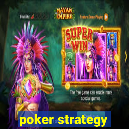 poker strategy