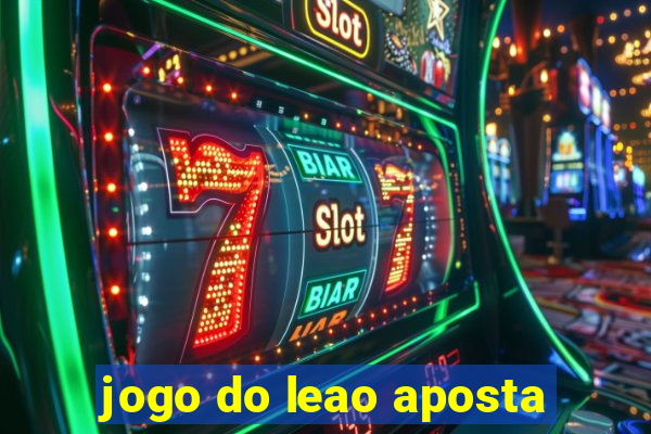 jogo do leao aposta