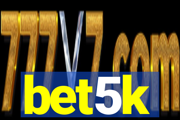 bet5k