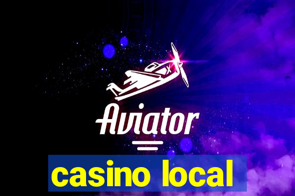 casino local