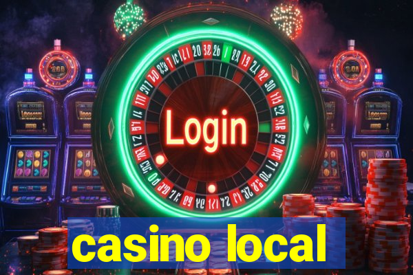 casino local