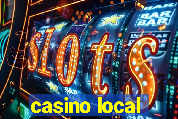 casino local