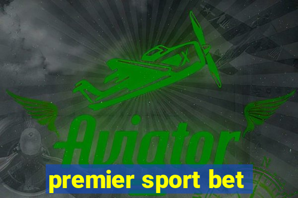 premier sport bet