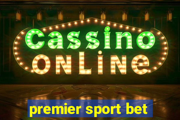 premier sport bet