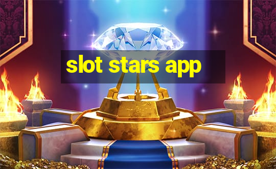 slot stars app