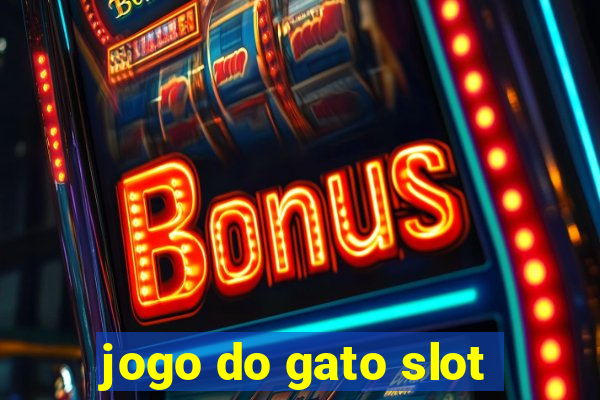 jogo do gato slot